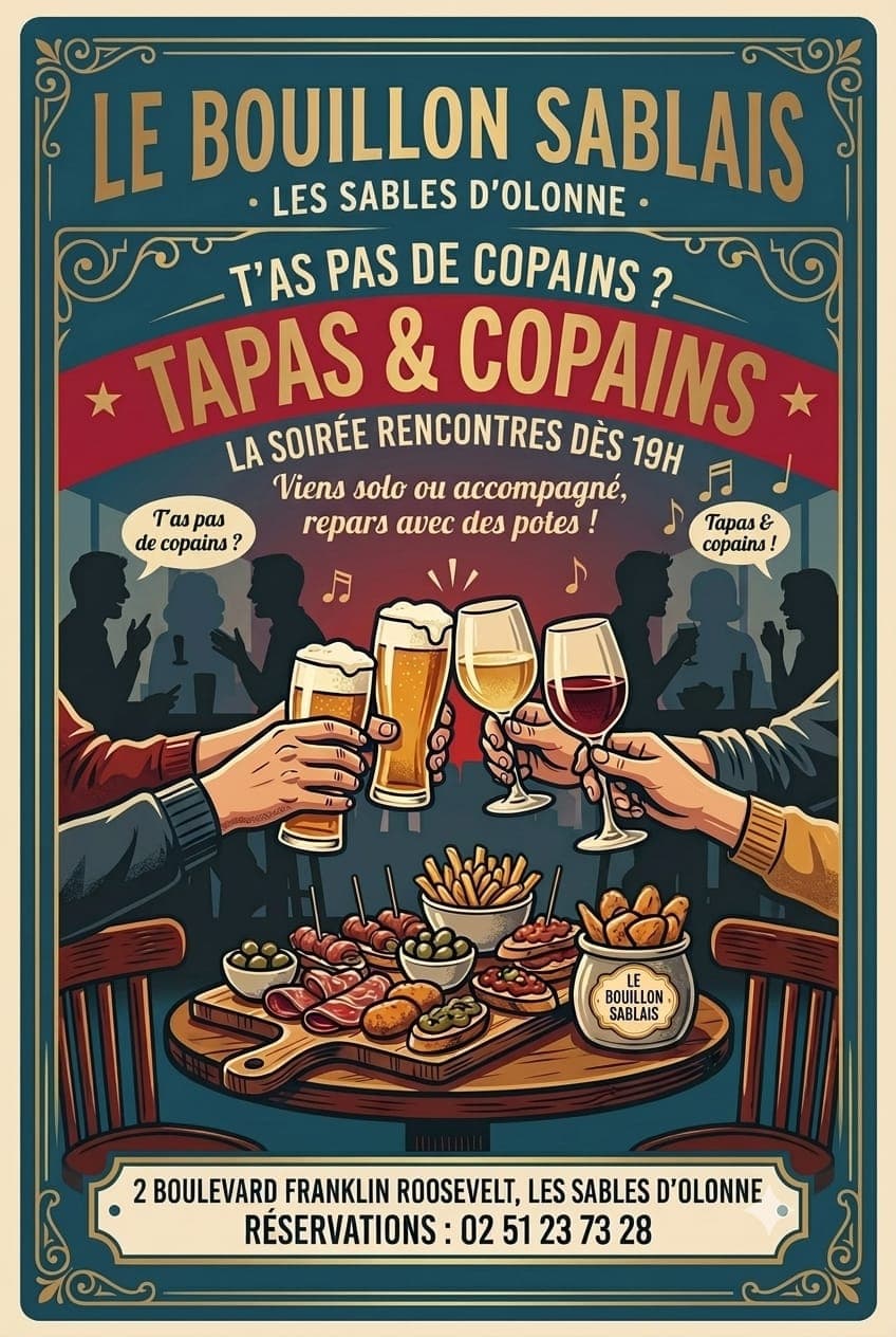 Affiche Tapas et copains du mardi dès 19h au Bouillon Sablais